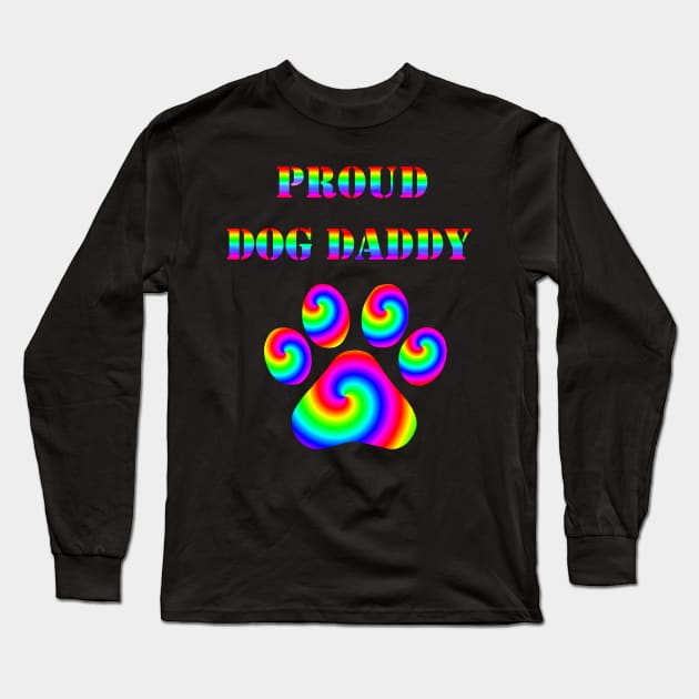 Proud Dog Daddy Long Sleeve T-Shirt by Art by Deborah Camp